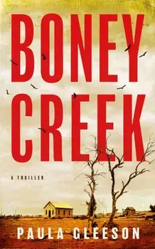 Boney Creek. A Thriller, Paperback/Paula Gleeson