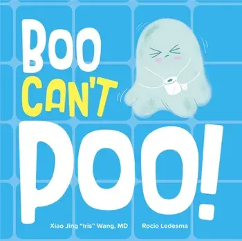 Boo Can't Poo, Board book/Xiao Jing Iris Wang
