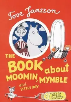 Book About Moomin, Mymble and Little My, Hardcover/Tove Jansson