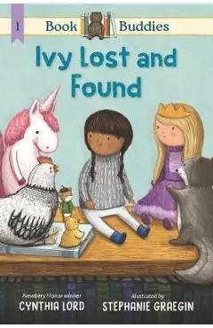 Book Buddies: Ivy Lost and Found - Cynthia Lord
