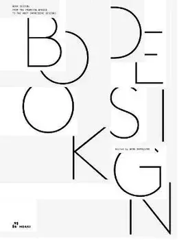 Book Design: From the Printing Basics to the Most Impressive Designs, Hardcover/Wang Shaoqiang