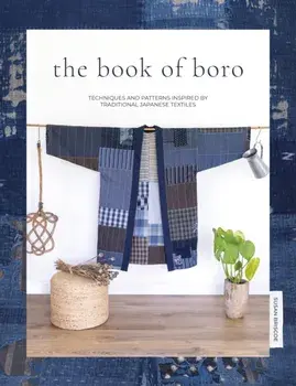 Book of Boro. Techniques and patterns inspired by traditional Japanese textiles, Paperback/Susan Briscoe