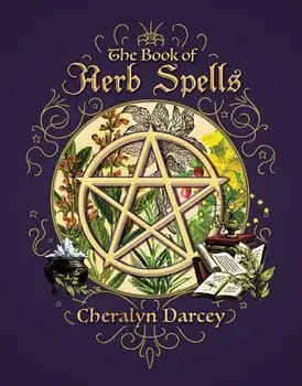 Book of Herb Spells/Cheralyn Darcey