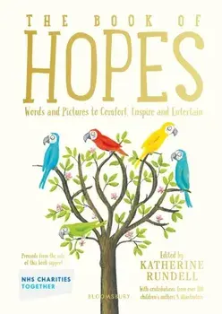 Book of Hopes. Words and Pictures to Comfort, Inspire and Entertain, Hardback/***
