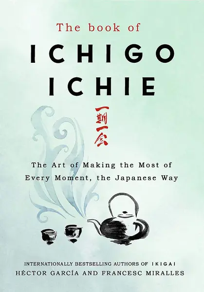 Book of Ichigo Ichie | Francesc Miralles, Hector Garcia