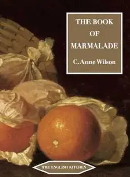 Book of Marmalade, Paperback/C Anne Wilson