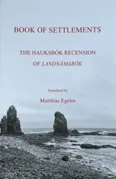 Book of Settlements. The Hauksbok Recension of Landnamabok, Paperback/***