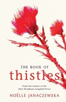 Book of Thistles: And Other Prickly Subjects, Paperback/Noelle Janaczewska