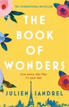 Book of Wonders, Paperback/Julien Sandrel