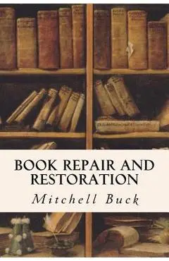 Book Repair and Restoration - Mitchell Buck
