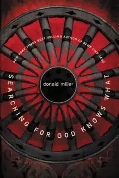 Book - Searching for God Knows What, Paperback/Donald Miller