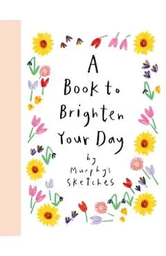 Book to Brighten Your Day - Kerri Cunningham