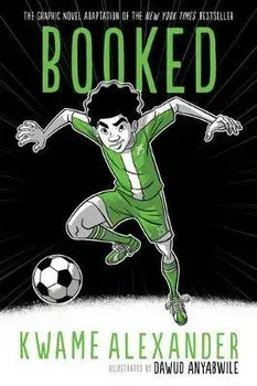 Booked Graphic Novel, Hardcover/Kwame Alexander