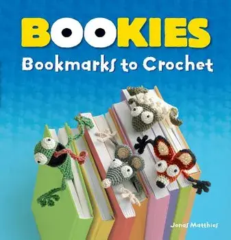Bookies: Bookmarks to Crochet, Paperback/Jonas Matthies
