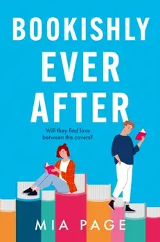 Bookishly Ever After, Paperback/Mia Page