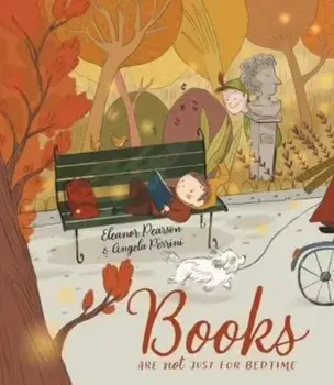 Books are NOT just for Bedtime, Paperback/Eleanor Pearson