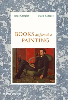 Books Do Furnish a Painting, Hardcover/Jamie Camplin