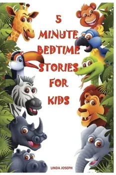 Books for Kids: 5 Minute Bedtime Stories For Kids: Preschool Books, Ages 3-5, Baby books, Kids book, Early learning, Beginner readers, Paperback/Linda Joseph
