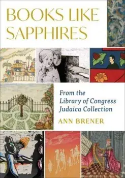 Books Like Sapphires. From the Library of Congress Judaica Collection, Hardback/Ann Brener