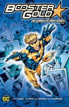 Booster Gold: The Complete 2007 Series Book One, Paperback/Jeff Katz