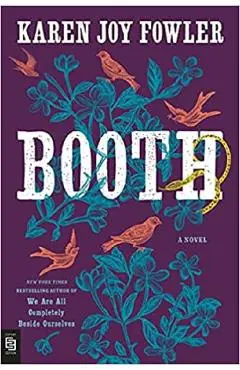 Booth - Karen Joy Fowler