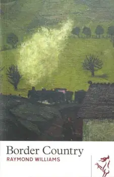 Border Country, Paperback/Raymond Williams