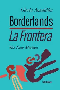 Borderlands / La Frontera: The New Mestiza 5th Edition, Paperback/Gloria Anzaldúa