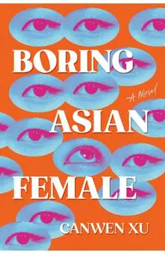 Boring Asian Female - Canwen Xu