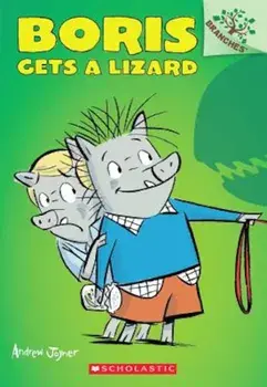 Boris Gets a Lizard, Paperback/Andrew Joyner