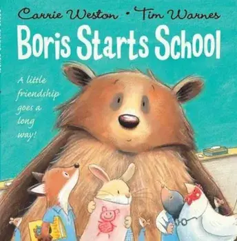 Boris Starts School, Paperback/Carrie Weston