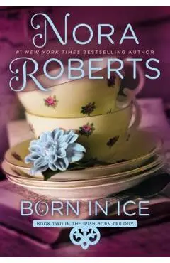 Born in Ice - Nora Roberts