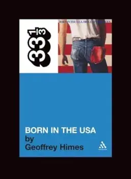 Born in the U.S.A., Paperback/Geoffrey Himes