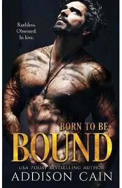 Born to be Bound - Addison Cain