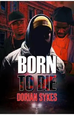 Born to Die - Dorian Sykes