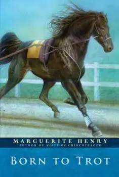 Born to Trot, Paperback/Marguerite Henry