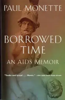 Borrowed Time: An AIDS Memoir, Paperback/Paul Monette
