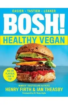 BOSH! Healthy Vegan - Henry Theasby