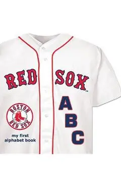 Boston Red Sox ABC - Brad M. Epstein