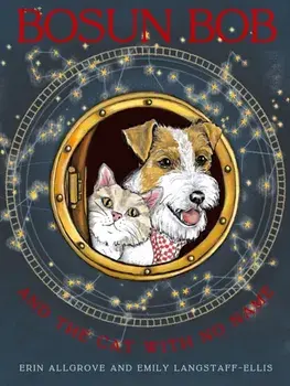 Bosun Bob And The Cat With No Name, Paperback/Erin Allgrove