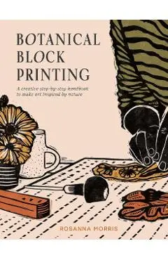 Botanical Block Printing - Rosanna Morris