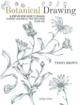 Botanical Drawing, Paperback/Penny Brown