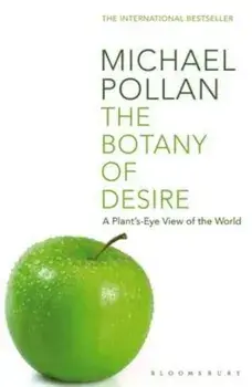 Botany of Desire, Paperback/Michael Pollan