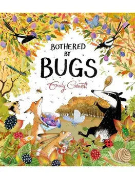 Bothered by Bugs, Paperback/Emily Gravett