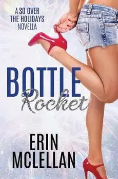 Bottle Rocket, Paperback/Erin McLellan