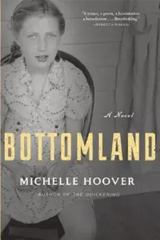 Bottomland, Paperback/Michelle Hoover