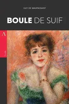 Boule de Suif, Paperback/Guy de Maupassant