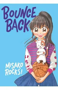 Bounce Back - Misako Rocks!
