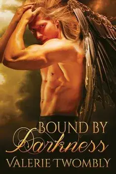 Bound By Darkness, Paperback/Valerie Twombly