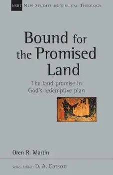 Bound for the Promised Land, Paperback/Oren Martin