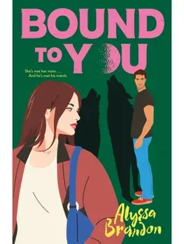 Bound to You, Paperback/Alyssa Brandon